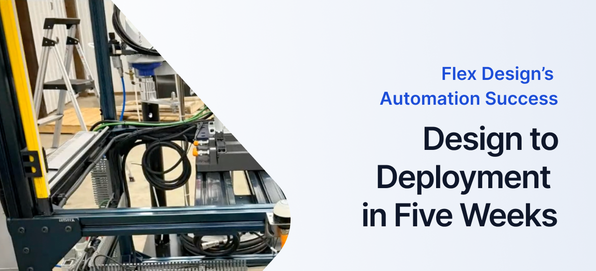 Design to Deployment in Five Weeks: Flex Design’s Glue Dispensing ...