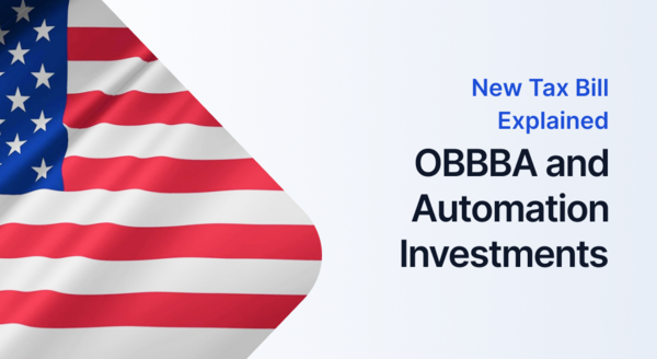 How the OBBBA Improves the ROI of Automation and Robotics Investments